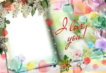 An inscription on the frame: I love you!